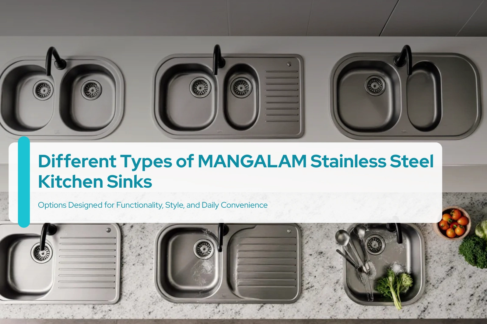 Different Types of MANGALAM Stainless Steel Kitchen Sinks