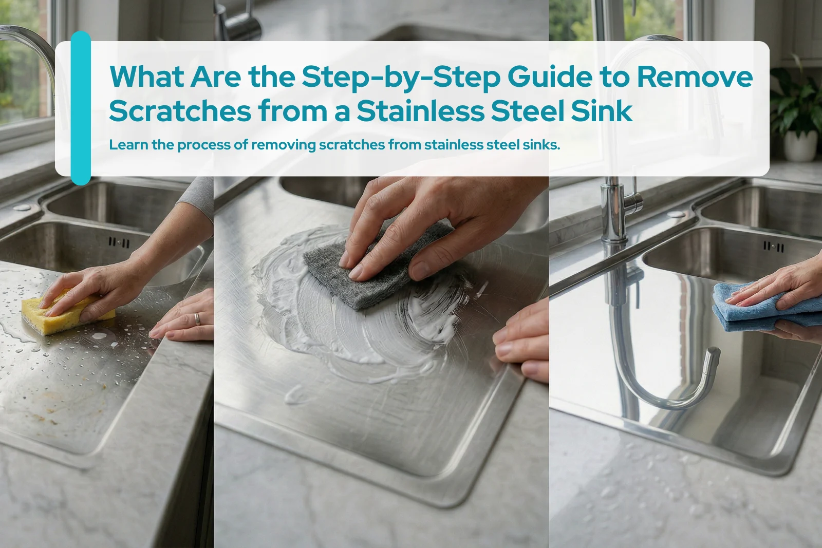 What Are the Step-by-Step Guide to Remove Scratches from a Stainless Steel Sink
