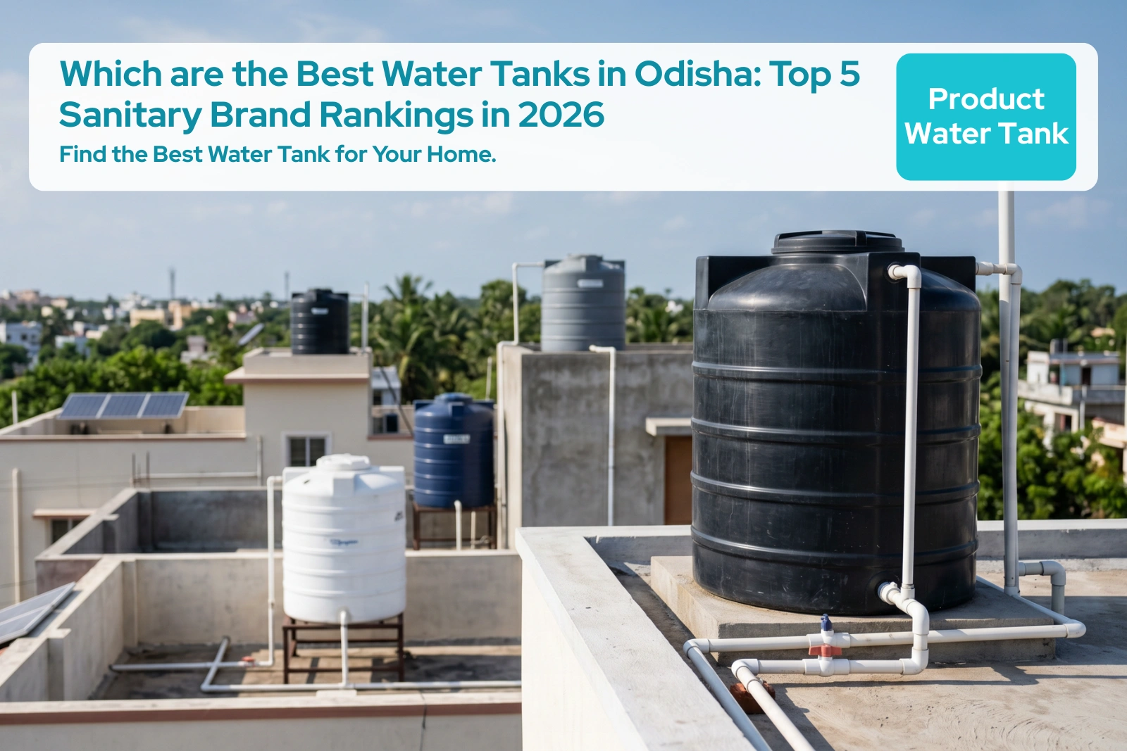 Which are the Best Water Tanks in Odisha: Top 5 Sanitary Brand Rankings in 2026.