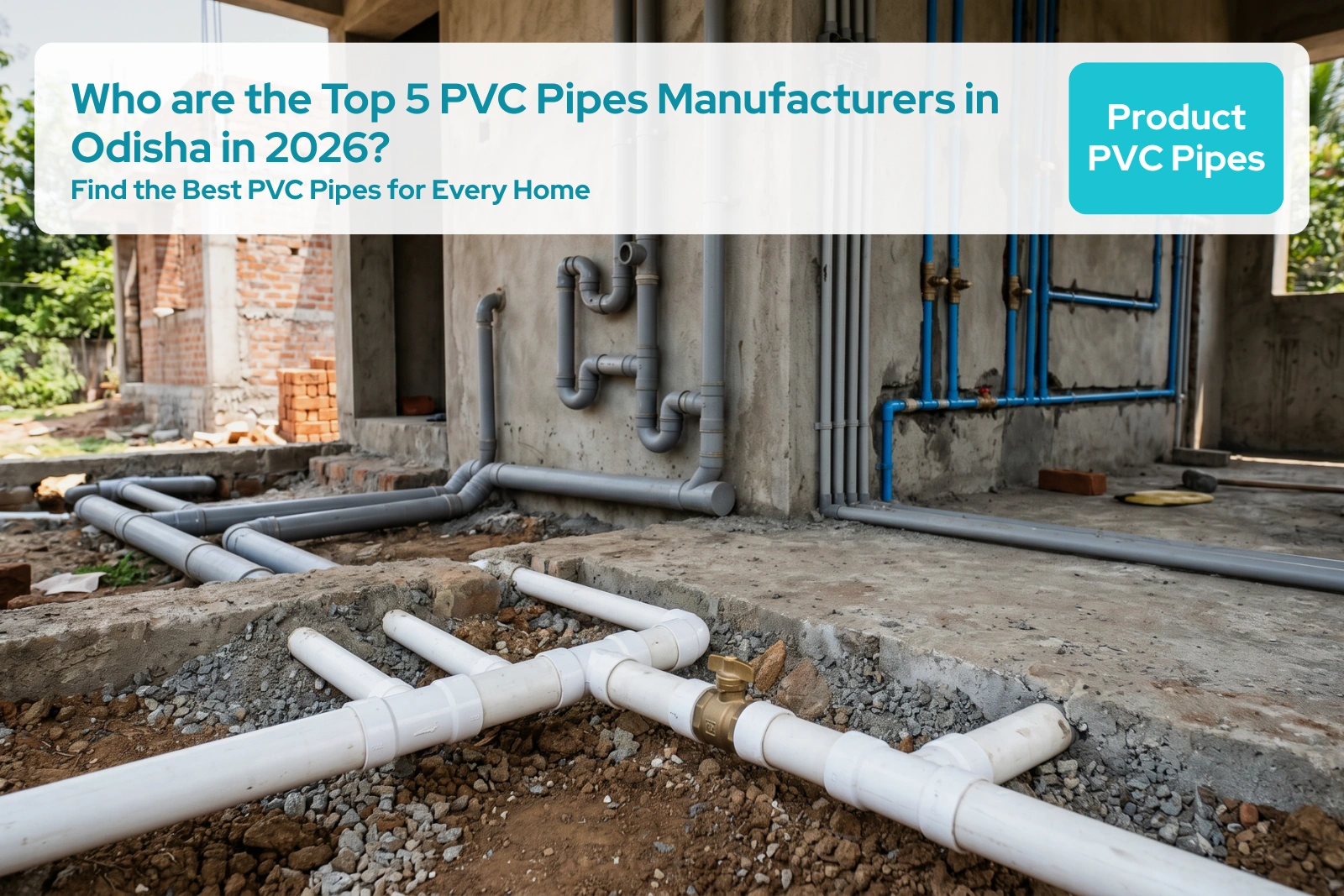 Who are the Top 5 PVC Pipes Manufacturers in Odisha in 2026?